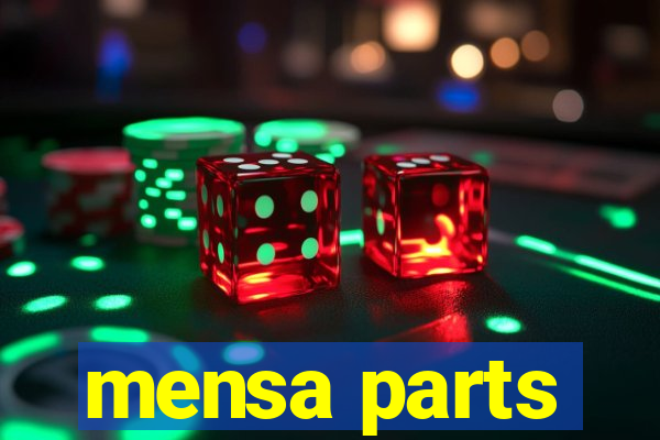 mensa parts